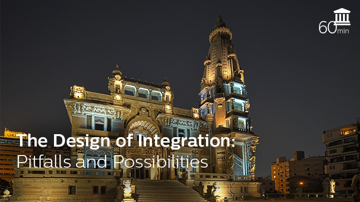 The Design of Integration